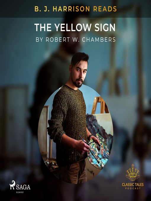 Title details for B. J. Harrison Reads the Yellow Sign by Robert William Chambers - Wait list